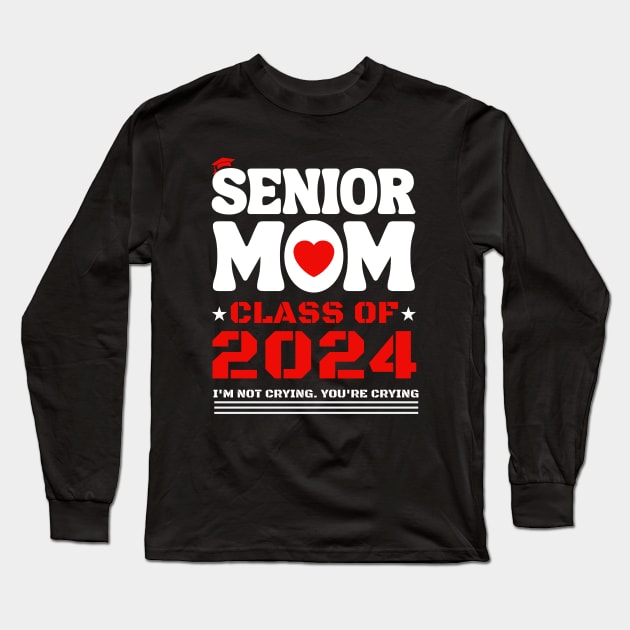 senior mom 2024 graduation class Long Sleeve T-Shirt by hippohost